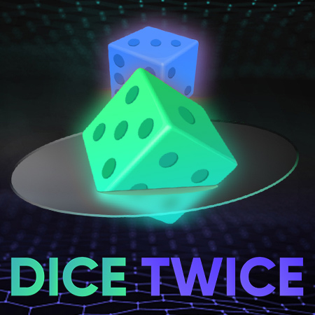 Dice Twice